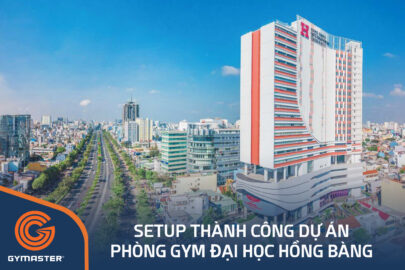 TƯ VẤN SETUP PHÒNG GYM ĐẠI HỌC HỒNG BÀNG - SULYNA GYM FITNESS CENTER 151
