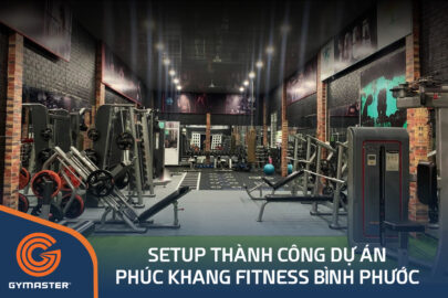 TƯ VẤN SETUP PHÒNG GYM PHÚC KHANG FITNESS & YOGA BÌNH PHƯỚC 79