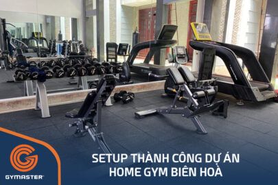 TƯ VẤN SETUP HOME GYM TẠI NHÀ BIÊN HOÀ 2