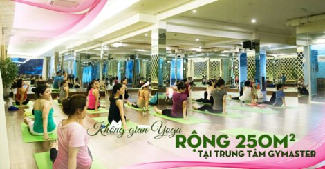Yoga Time cùng Bậc Thầy Yoga tại Gymaster 19