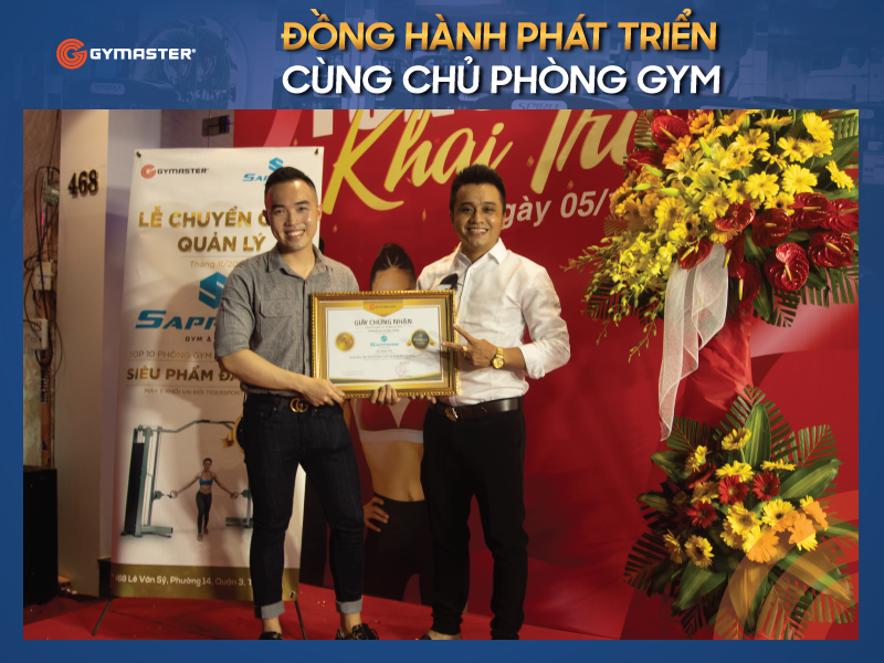 CHƯƠNG TRÌNH “GYMASTER ĐỒNG HÀNH PHÁT TRIỂN CÙNG CHỦ PHÒNG GYM TẠI VIỆT NAM” 5 CHƯƠNG TRÌNH “GYMASTER ĐỒNG HÀNH PHÁT TRIỂN CÙNG CHỦ PHÒNG GYM TẠI VIỆT NAM” 5