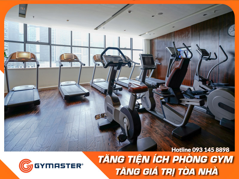 TĂNG TIỆN ÍCH PHÒNG GYM - TĂNG GIÁ TRỊ TÒA NHÀ 2