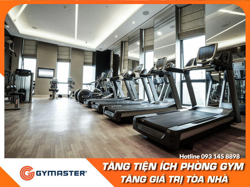 TĂNG TIỆN ÍCH PHÒNG GYM - TĂNG GIÁ TRỊ TÒA NHÀ 10