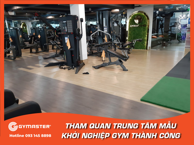 THAM QUAN TRUNG TÂM MẪU - KHỞI NGHIỆP GYM THÀNH CÔNG 3