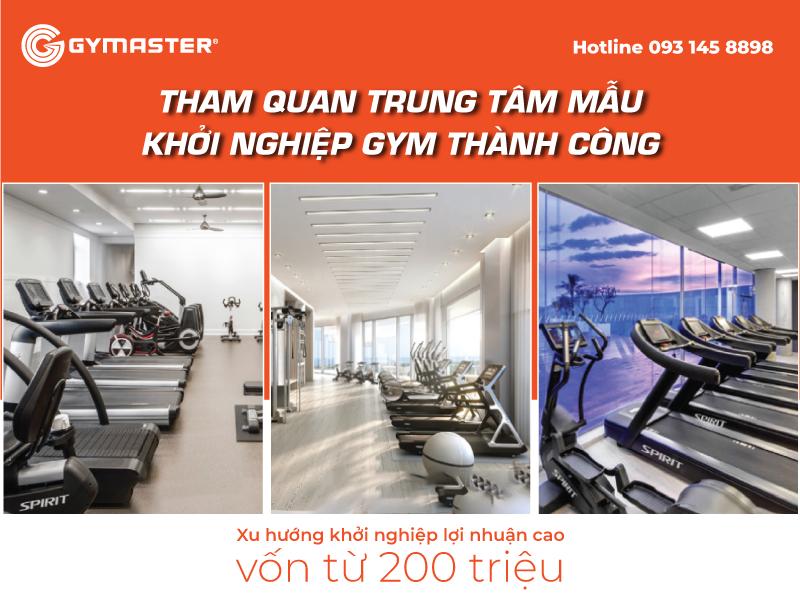 THAM QUAN TRUNG TÂM MẪU - KHỞI NGHIỆP GYM THÀNH CÔNG 1