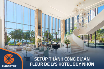 TƯ VẤN SETUP PHÒNG GYM KHÁCH SẠN FLEUR DE LYS QUY NHƠN 15