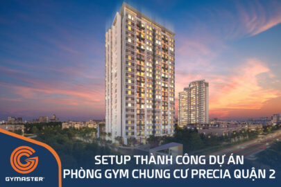 TƯ VẤN SETUP PHÒNG GYM CHUNG CƯ PRECIA QUẬN 2 - CÔNG TY TNHH KINH DOANH ĐỊA ỐC MINH THÔNG 112
