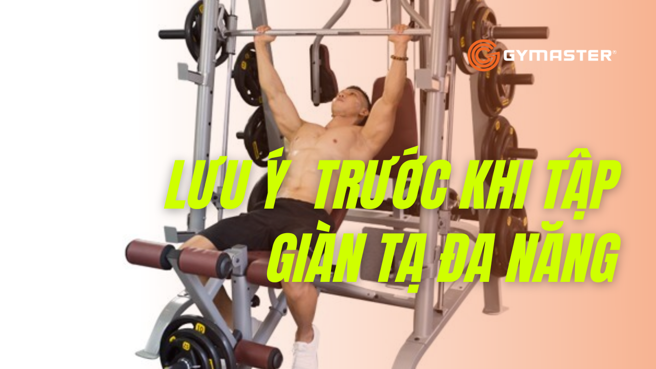 cách tập giàn tạ đa năng