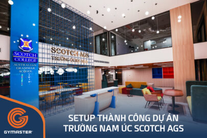 TƯ VẤN SETUP PHÒNG GYM TRƯỜNG LIÊN CẤP NAM ÚC SCOTCH AGS 1