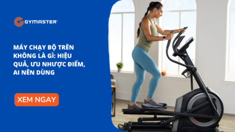Máy Chạy Bộ Trên Không Là Gì: Hiệu Quả, Ưu Nhược Điểm, Ai Nên Dùng 38