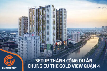 TƯ VẤN SETUP PHÒNG GYM CHUNG CƯ THE GOLD VIEW QUẬN 4 - CÔNG TY CP MAY - DIÊM SÀI GÒN 22