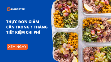 Thực Đơn Giảm Cân Trong 1 Tháng Tiết Kiệm Chi Phí 20