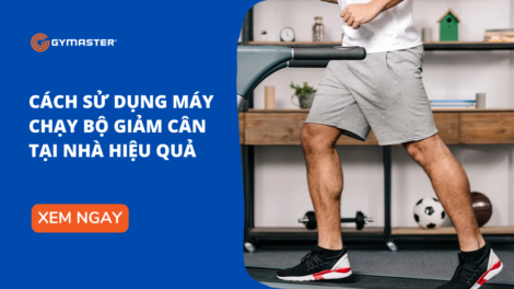 Cách Sử Dụng Máy Chạy Bộ Giảm Cân Tại Nhà Hiệu Quả 30