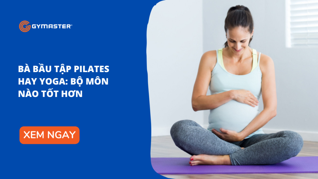 Bà Bầu Tập Pilates Hay Yoga: Bộ Môn Nào Tốt Hơn 1