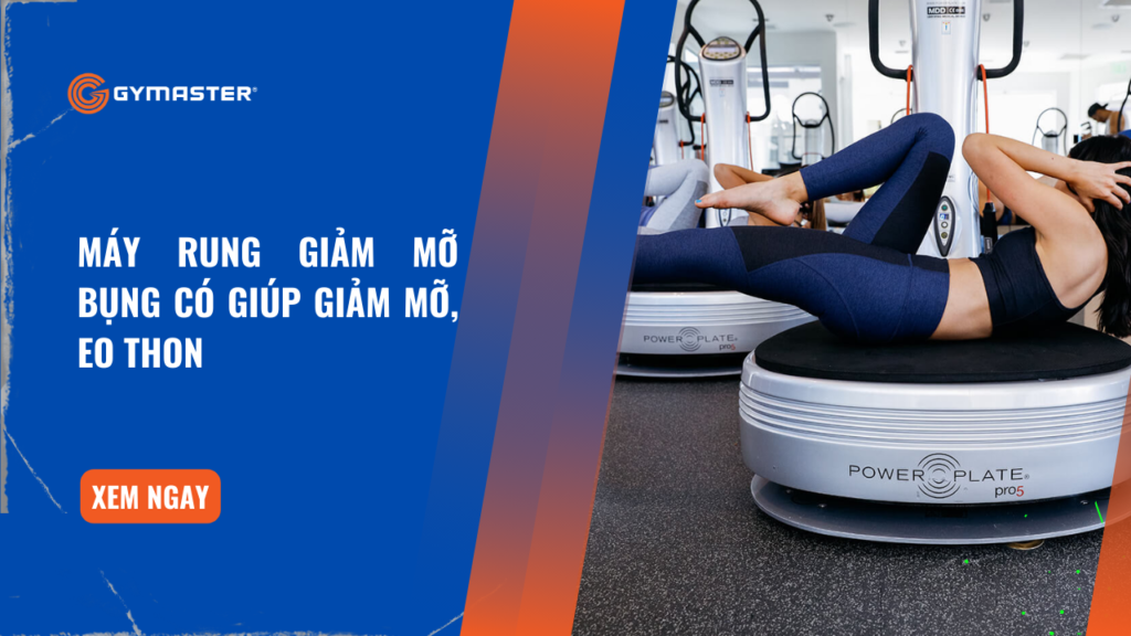 Máy Rung Giảm Mỡ Bụng Có Giúp Giảm Mỡ, Eo Thon 1 Máy Rung Giảm Mỡ Bụng Có Giúp Giảm Mỡ, Eo Thon 1