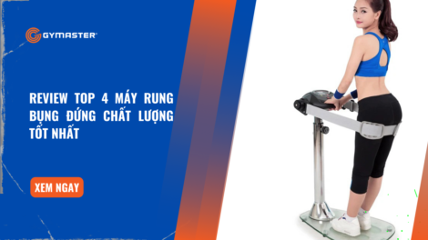 Review Top 4 Máy Rung Bụng Đứng Chất Lượng Tốt Nhất 22