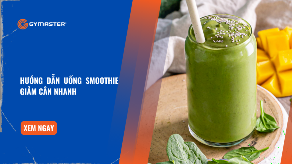 Hướng Dẫn Uống Smoothie Giảm Cân Nhanh 1
