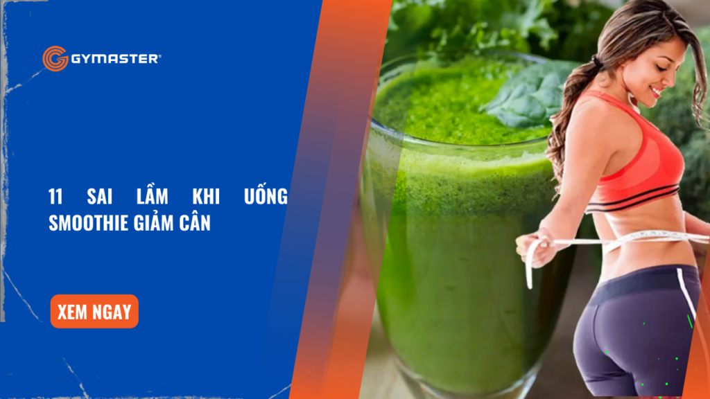 11 Sai Lầm Khi Uống Smoothie Giảm Cân 1