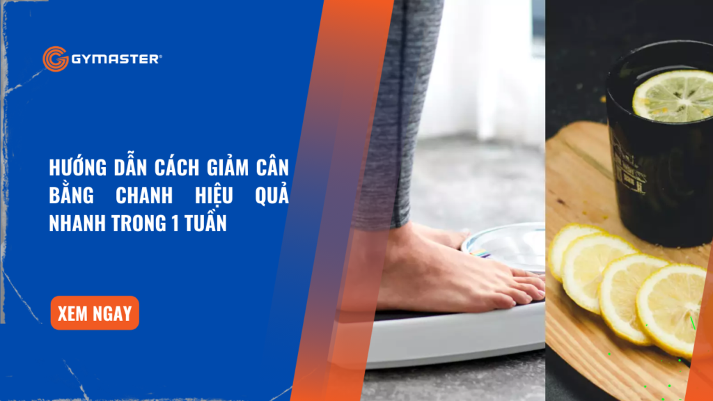 Hướng Dẫn Cách Giảm Cân Bằng Chanh Hiệu Quả Nhanh Trong 1 Tuần 1