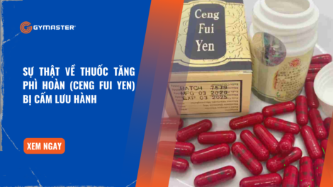 Sự Thật Về Thuốc Tăng Phì Hoàn (Ceng Fui Yen) Bị Cấm Lưu Hành 54