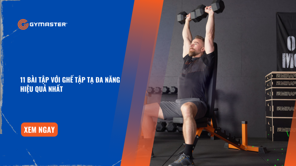 11 Bài Tập Với Ghế Tập Tạ Đa Năng Hiệu Quả Nhất 1