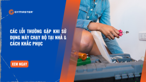 Các Lỗi Thường Gặp Khi Sử Dụng Máy Chạy Bộ Tại Nhà & Cách Khắc Phục 41