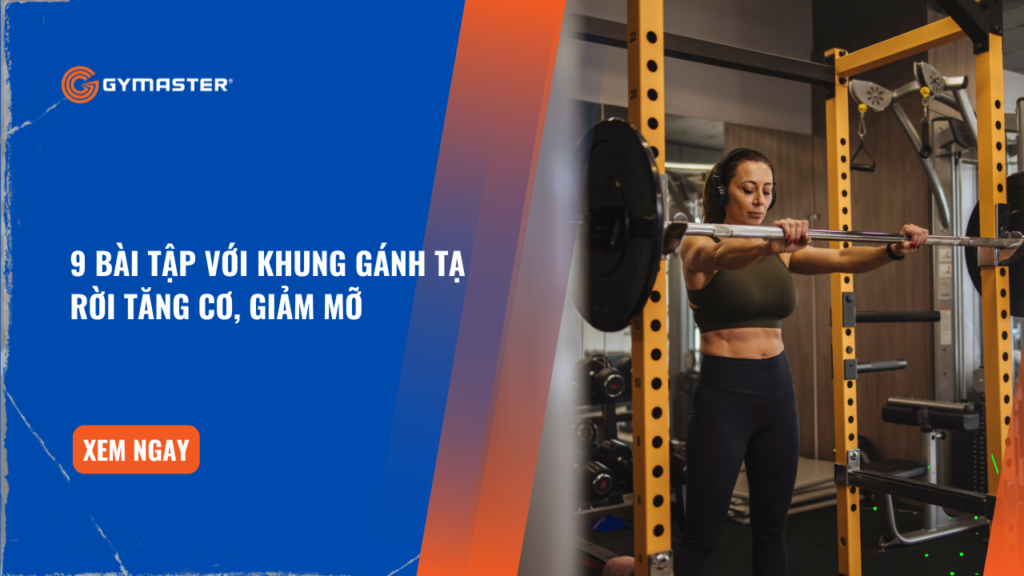 9 Bài Tập Với Khung Gánh Tạ Rời Tăng Cơ, Giảm Mỡ 1 9 Bài Tập Với Khung Gánh Tạ Rời Tăng Cơ, Giảm Mỡ 1