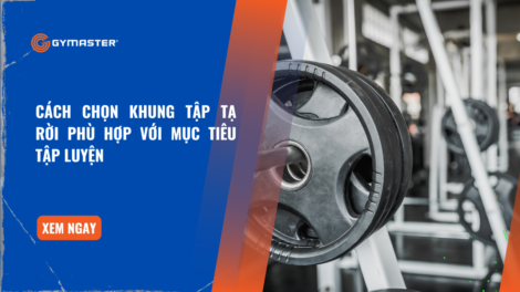Cách Chọn Khung Tập Tạ Rời Phù Hợp Với Mục Tiêu Tập Luyện 1
