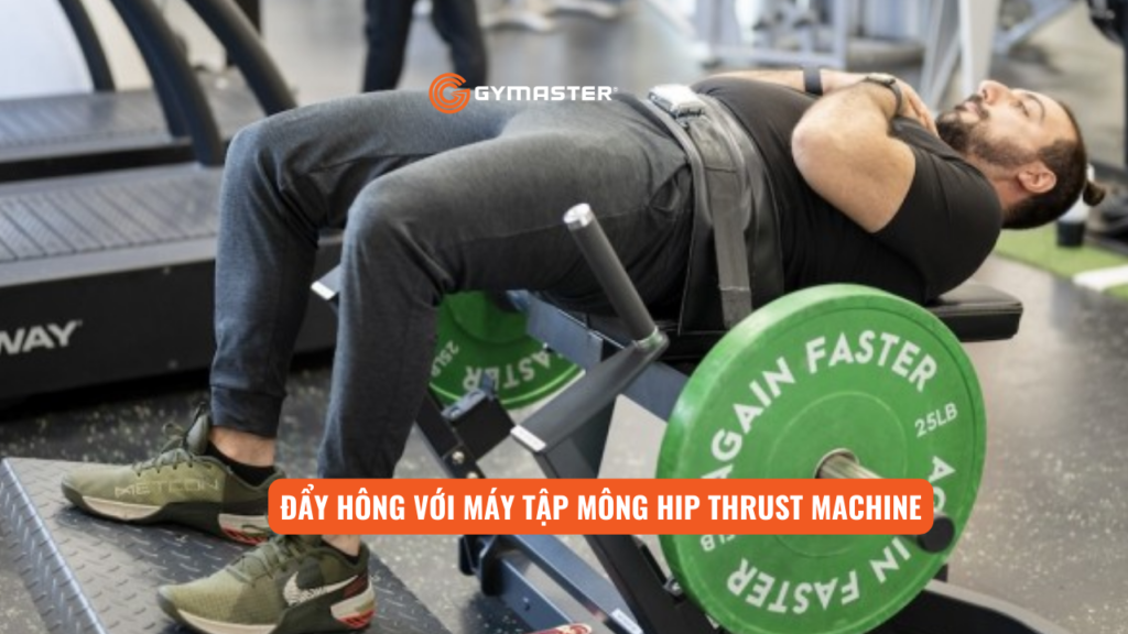 Cách Sử Dụng Máy Tập Mông Để Tăng Vòng 3 Nhanh Chóng 2