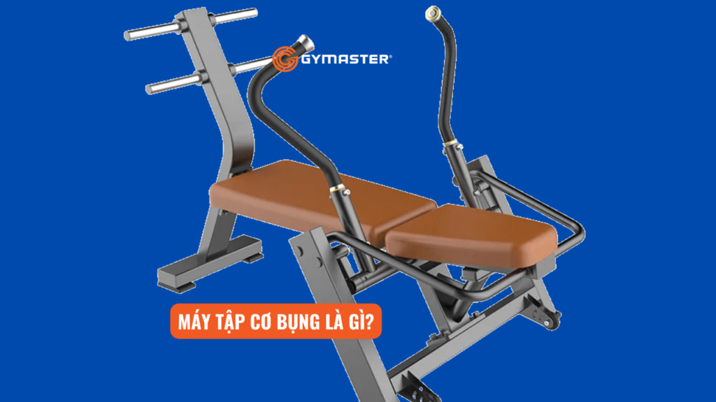 Máy Tập Cơ Bụng Có Giúp Tan Mỡ Bụng Không? 2 Máy Tập Cơ Bụng Có Giúp Tan Mỡ Bụng Không? 2