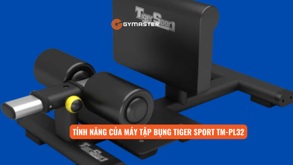 Review Máy Tập Bụng Tiger Sport TM-PL32 Giảm Mỡ Bụng 2
