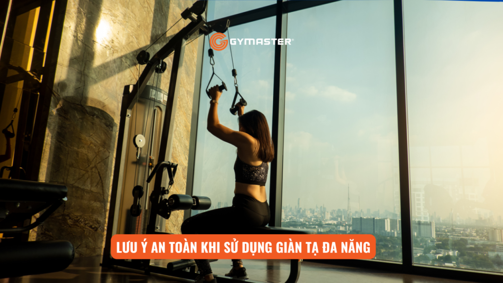 Bí Quyết Sử Dụng & Bảo Trì Giàn Tạ Đa Năng Tại Nhà Bền Lâu 5