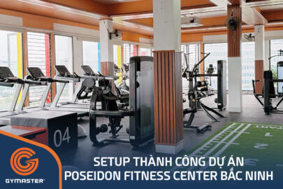 TƯ VẤN SETUP PHÒNG GYM POSEIDON FITNESS CENTER BẮC NINH 124