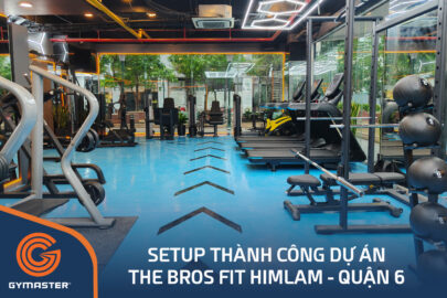 TƯ VẤN SET UP PHÒNG GYM THE BROSFIT HIMLAM QUẬN 6 8