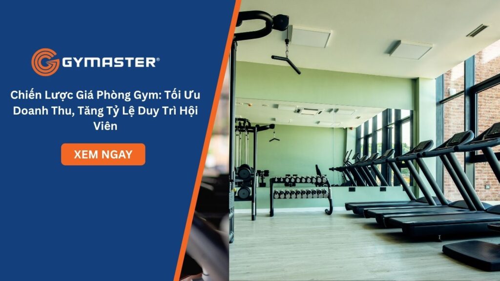 Chiến Lược Giá Phòng Gym: Tối Ưu Doanh Thu, Tăng Tỷ Lệ Duy Trì Hội Viên 1 Chiến Lược Giá Phòng Gym: Tối Ưu Doanh Thu, Tăng Tỷ Lệ Duy Trì Hội Viên