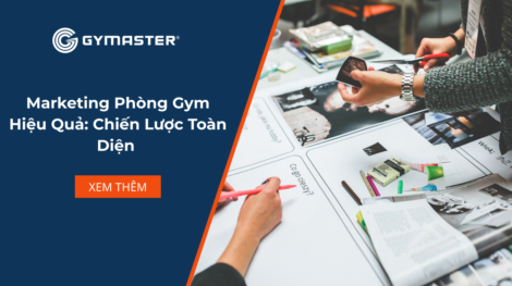 Marketing Phòng Gym Hiệu Quả: Chiến Lược Toàn Diện 6