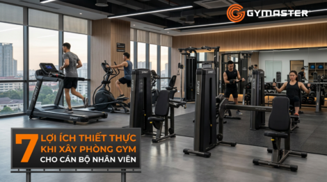7 Lợi ích thiết thực khi xây phòng gym cho cán bộ nhân viên 1