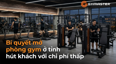 Bí quyết mở phòng gym ở tỉnh hút khách với chi phí thấp 5