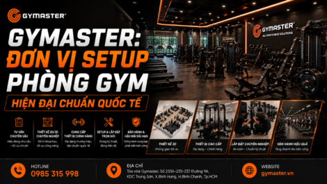 Gymaster: Đơn vị setup phòng gym hiện đại chuẩn quốc tế 1