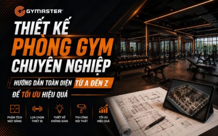 Thiết Kế Phòng Gym Chuyên Nghiệp: Hướng Dẫn Toàn Diện Từ A Đến Z Để Tối Ưu Hiệu Quả 83 Thiết Kế Phòng Gym Chuyên Nghiệp: Hướng Dẫn Toàn Diện Từ A Đến Z Để Tối Ưu Hiệu Quả 83