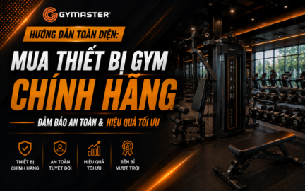 Hướng Dẫn Toàn Diện: Mua Thiết Bị Gym Chính Hãng Đảm Bảo An Toàn & Hiệu Quả Tối Ưu 3
