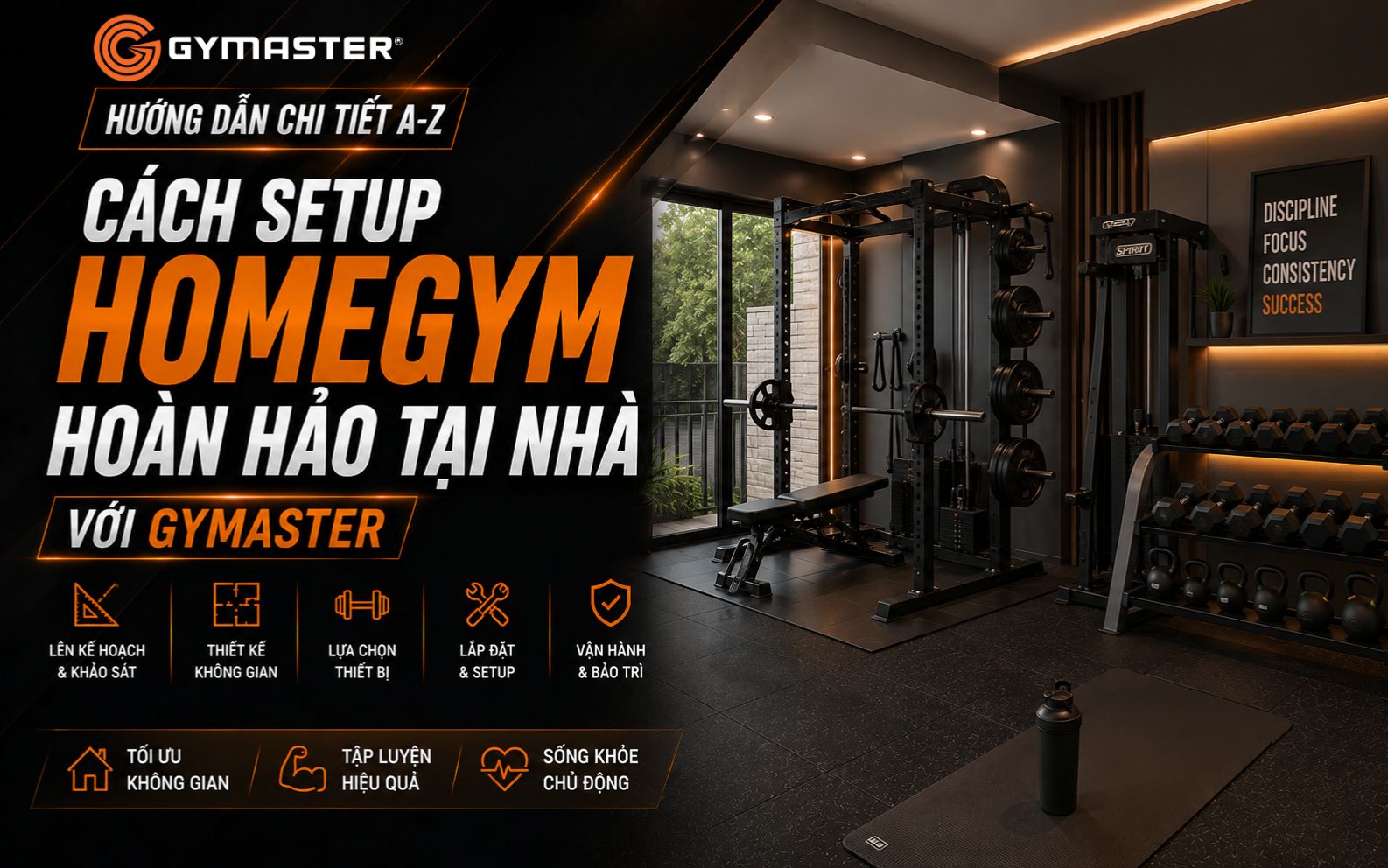 Hướng Dẫn Chi Tiết A-Z Cách Setup Homegym Hoàn Hảo Tại Nhà Với Gymaster 1