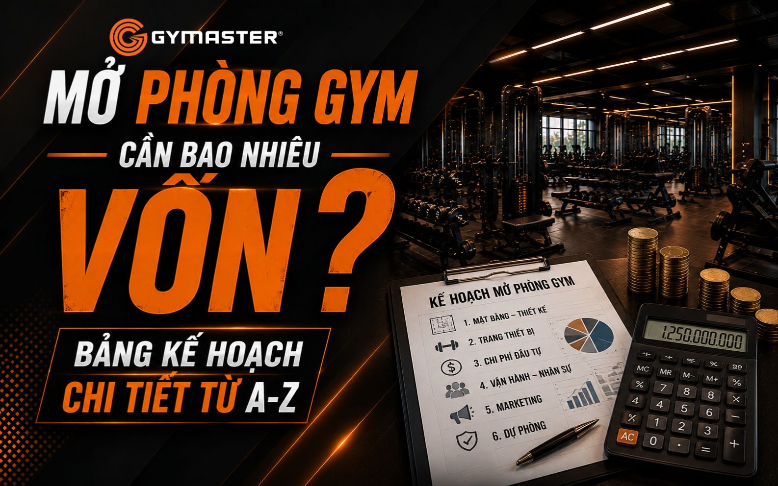 Mở Phòng Gym Cần Bao Nhiêu Vốn? Bảng Kế Hoạch Chi Tiết Từ A-Z 1 Mở Phòng Gym Cần Bao Nhiêu Vốn? Bảng Kế Hoạch Chi Tiết Từ A-Z 1