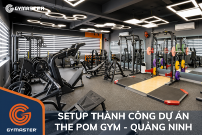 GYMASTER SETUP THÀNH CÔNG DỰ ÁN THE POM GYM TẠI QUẢNG NINH 11