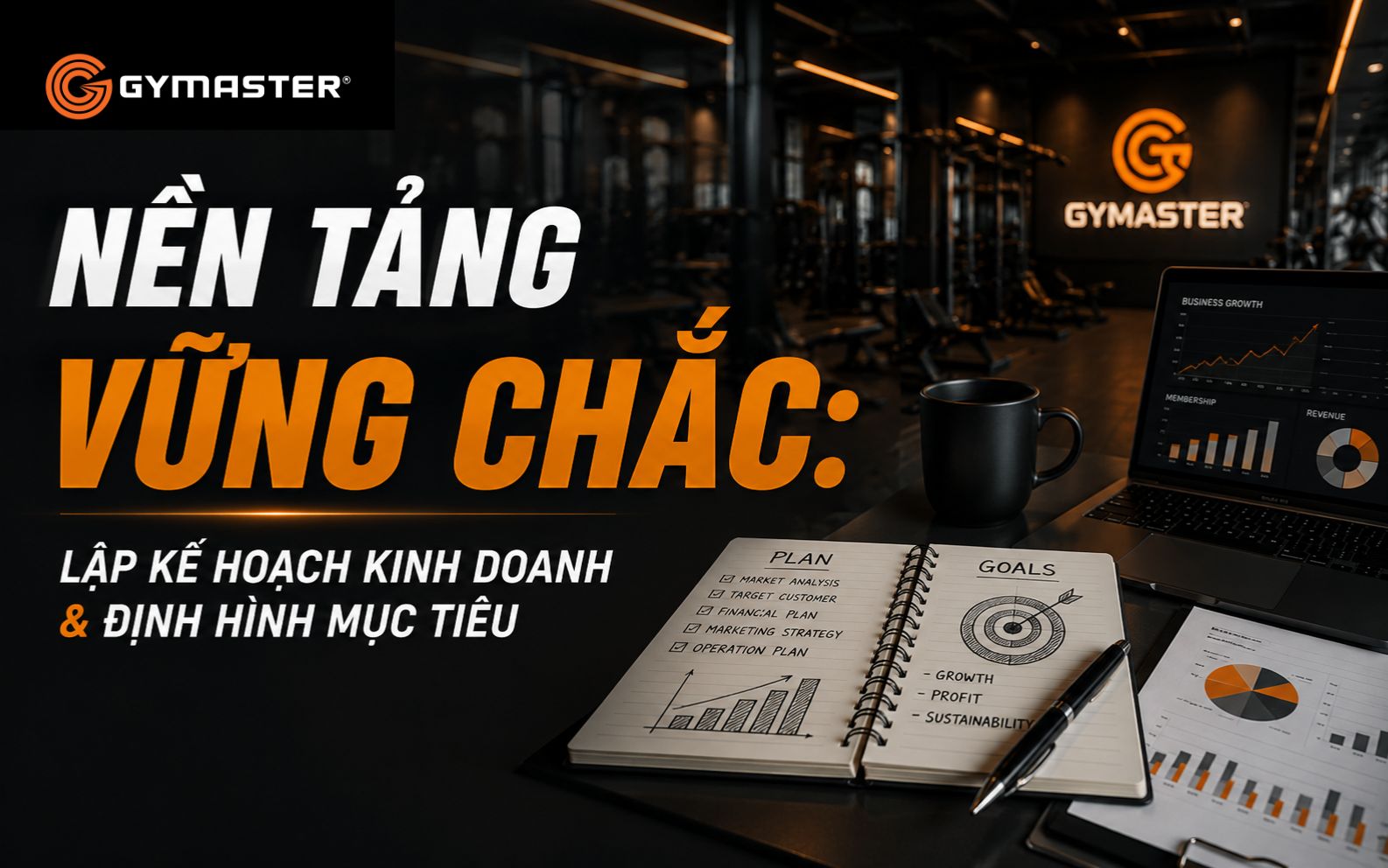 Cẩm Nang Vận Hành Phòng Gym Hiệu Quả: Bí Quyết Tối Ưu Lợi Nhuận & Phát Triển Bền Vững 2