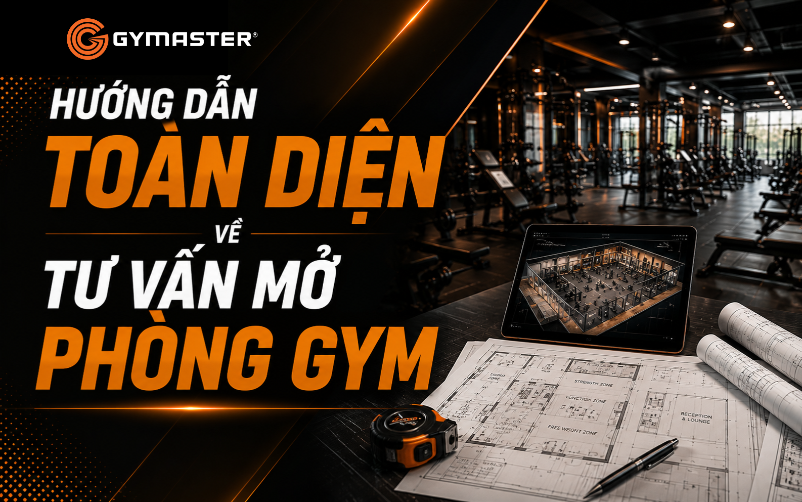 Hướng dẫn toàn diện về tư vấn mở phòng gym 1 Hướng dẫn toàn diện về tư vấn mở phòng gym 1
