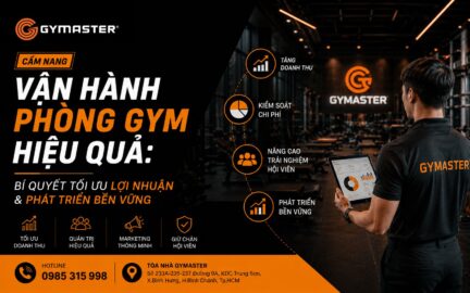 Cẩm Nang Vận Hành Phòng Gym Hiệu Quả: Bí Quyết Tối Ưu Lợi Nhuận & Phát Triển Bền Vững 77 Cẩm Nang Vận Hành Phòng Gym Hiệu Quả: Bí Quyết Tối Ưu Lợi Nhuận & Phát Triển Bền Vững 77