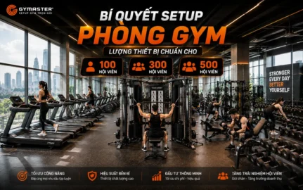 Hình ảnh tổng quan một phòng gym hiện đại, đầy đủ các loại thiết bị tập luyện cao cấp như máy chạy bộ, giàn tạ đa năng, máy tập sức mạnh, với không gian rộng rãi, thoáng đãng, lý tưởng cho việc setup phòng gym quy mô 100, 300, 500 hội viên.