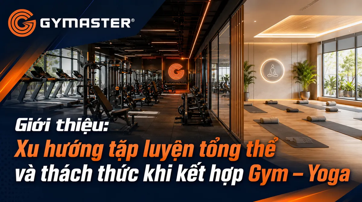 Không gian tập luyện hiện đại kết hợp phòng gym và yoga hài hòa, tối ưu hóa diện tích và mang lại trải nghiệm toàn diện cho người tập.