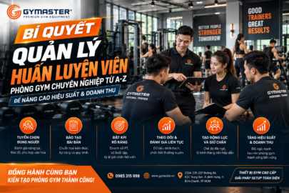 Bí Quyết Quản Lý Huấn Luyện Viên Phòng Gym Chuyên Nghiệp Từ A-Z Để Nâng Cao Hiệu Suất & Doanh Thu 76